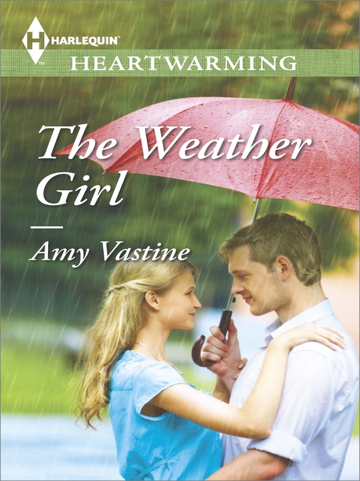 Title details for The Weather Girl by Amy Vastine - Available